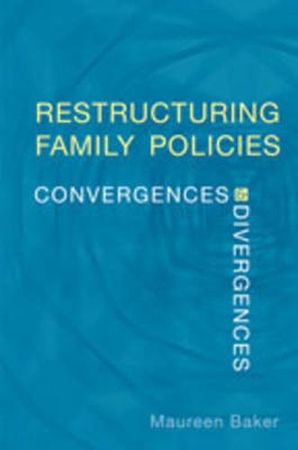 Cover image for Restructuring Family Policies: Convergences and Divergences