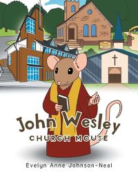 Cover image for John Wesley Church Mouse