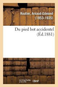 Cover image for Du Pied Bot Accidentel