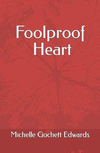Cover image for Foolproof Heart