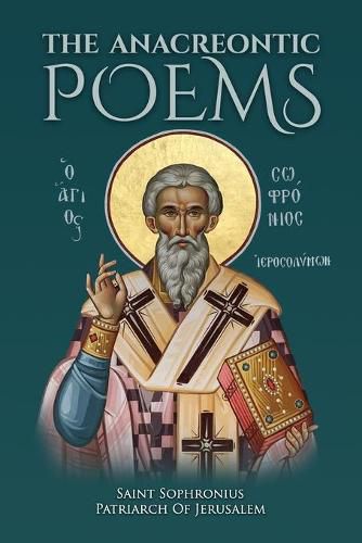 Cover image for The Anacreontic Poems by Saint Sophronius Patriarch of Jerusalem