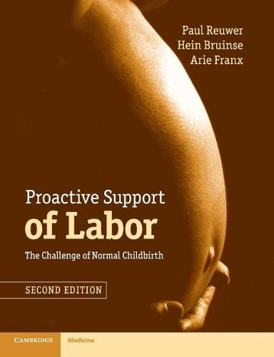 Cover image for Proactive Support of Labor: The Challenge of Normal Childbirth