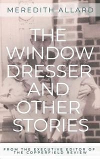 Cover image for The Window Dresser and Other Stories