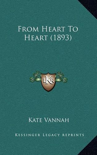 Cover image for From Heart to Heart (1893)