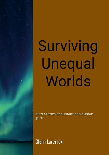 Cover image for Surviving Unequal Worlds