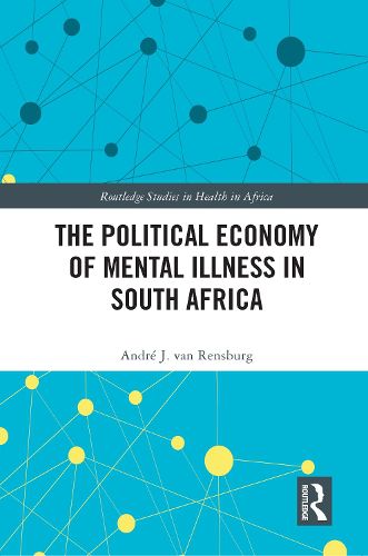 Cover image for The Political Economy of Mental Illness in South Africa