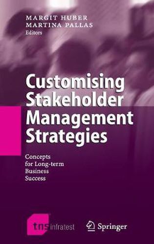 Cover image for Customising Stakeholder Management Strategies: Concepts for Long-term Business Success