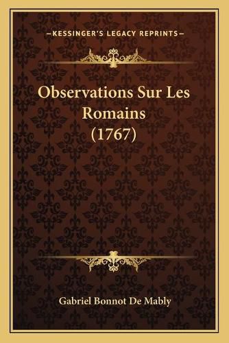 Cover image for Observations Sur Les Romains (1767)