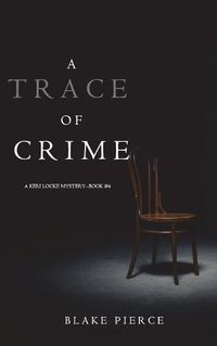 Cover image for A Trace of Crime (a Keri Locke Mystery--Book #4)