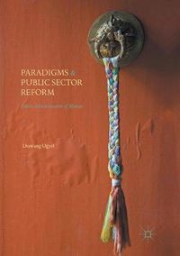 Cover image for Paradigms and Public Sector Reform: Public Administration of Bhutan