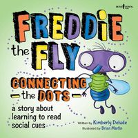 Cover image for Freddie the Fly: A Story About Learning to Read Social Cues