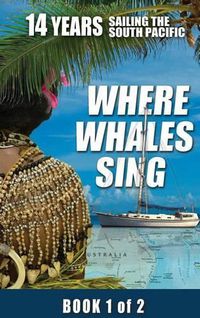 Cover image for Where Whales Sing: Book 1 of 2