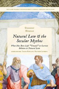 Cover image for Natural Law & the Secular Mythos