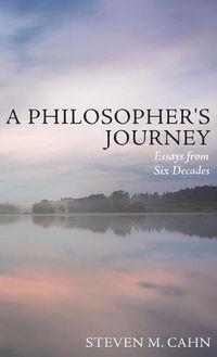 Cover image for A Philosopher's Journey: Essays from Six Decades