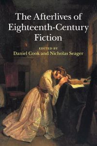 Cover image for The Afterlives of Eighteenth-Century Fiction