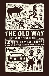 Cover image for The Old Way: A Story of the First People