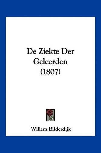 Cover image for de Ziekte Der Geleerden (1807)