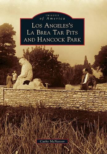 Cover image for Los Angeles's La Brea Tar Pits and Hancock Park