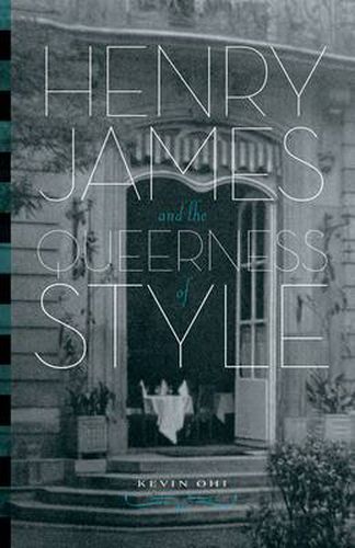 Cover image for Henry James and the Queerness of Style