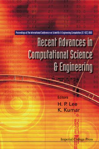 Cover image for Recent Advances In Computational Science And Engineering - Proceedings Of The International Conference On Scientific And Engineering Computation (Ic-sec) 2002