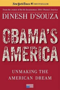 Cover image for Obama's America: Unmaking the American Dream