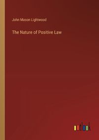 Cover image for The Nature of Positive Law