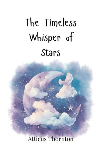 Cover image for The Timeless Whisper of Stars