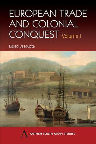 Cover image for European Trade and Colonial Conquest: Volume 1