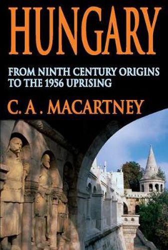 Cover image for Hungary: From Ninth Century Origins to the 1956 Uprising