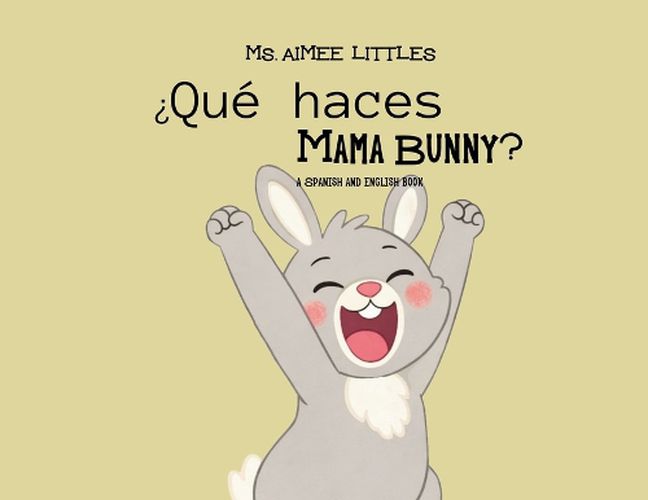 Cover image for ?Que haces Mama Bunny?