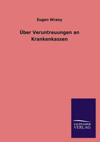 Cover image for UEber Veruntreuungen an Krankenkassen