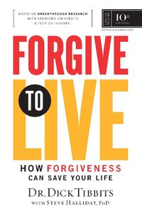 Cover image for Forgive to Live