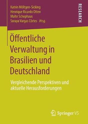 Cover image for OEffentliche Verwaltung in Brasilien und Deutschland: Vergleichende Perspektiven und aktuelle Herausforderungen