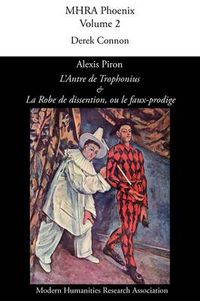 Cover image for Alexis Piron, 'L'antre de Trophonius' Et 'la Robe de Dissention, Ou Le Faux-Prodige