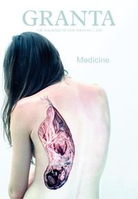 Cover image for Granta 120: Medicine