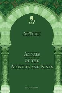 Cover image for Al-Tabari's Annals of the Apostles and Kings: A Critical Edition (Vol 7): Including 'Arib's Supplement to Al-Tabari's Annals, Edited by Michael Jan de Goeje