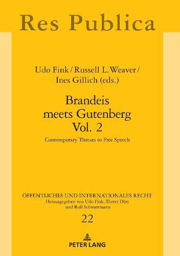 Cover image for Brandeis meets Gutenberg Vol. 2: Contemporary Threats to Free Speech