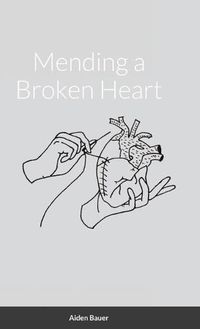 Cover image for Mending a Broken Heart