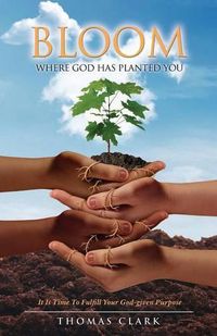 Cover image for Bloom Where God Has Planted You
