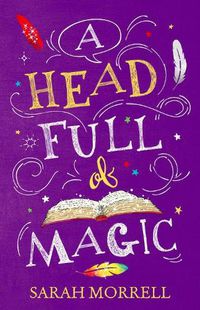 Cover image for A Head Full Of Magic