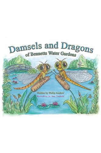 Cover image for Damsels and Dragons of Bennetts Water Gardens