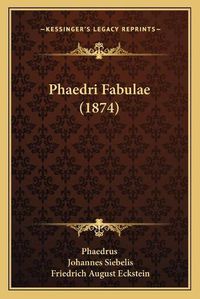 Cover image for Phaedri Fabulae (1874)