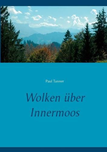 Cover image for Wolken uber Innermoos