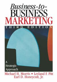 Cover image for Business-to-Business Marketing: A Strategic Approach