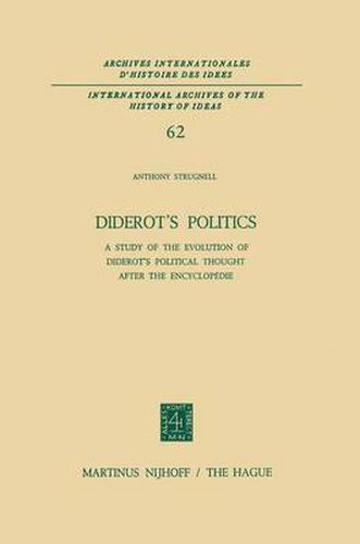 Cover image for Diderot's Politics: A Study of the Evolution of Diderot's Political Thought After the Encyclopedie