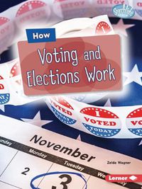 Cover image for How Voting and Elections Work