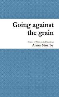 Cover image for Going against the grain