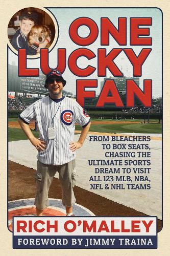 Cover image for One Lucky Fan: From Bleachers to Box Seats, Chasing the Ultimate Sports Dream to Visit All 123 MLB, NBA, NFL & NHL Teams