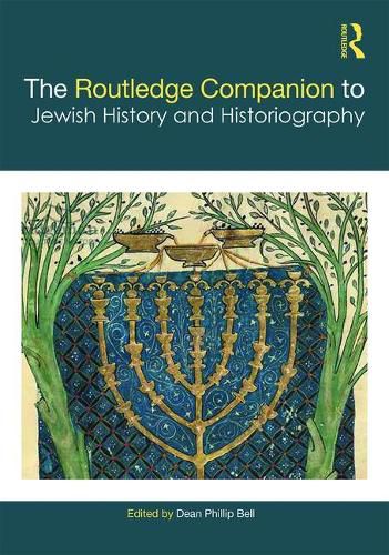 Cover image for The Routledge Companion to Jewish History and Historiography