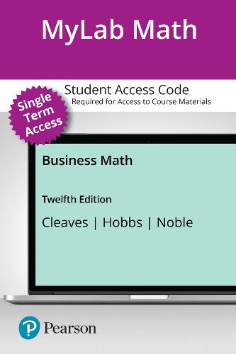 Cover image for MyLab Math with Pearson eText (up to 18-weeks) Access Code for Business Math